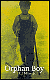 Orphan Boy by R. J. Milne, Jr.