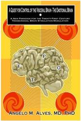 A Quest for Control of the Visceral Brain – The Emotional Brain