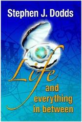 LIFE, AND EVERYTHING IN BETWEEN